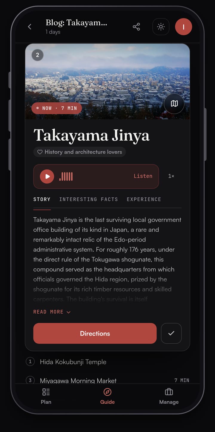 Passage AI Guide card for Takayama Jinya, stop 2: a photo of Takayama's rooftops, a Listen button, and the Story tab describing the last surviving Edo-period governor's office in Japan